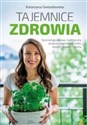 Tajemnice zdrowia  - Katarzyna Gwiazdowska