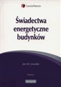 Świadectwa energetyczne budynków - Jan M. Góralski