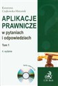 Aplikacje prawnicze w pytaniach i odpowiedziach tom 1 + CD