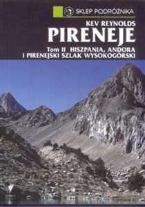 Pireneje Tom 2 Hiszpania, Andora i Pirenejski Szlak Wysokogórski