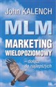 MLM marketing wielopoziomowy - John Kalench