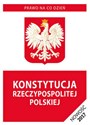 Konstytucja Rzeczypospolitej Polskiej 2017 Stan prawny na dzień 7 kwietnia 2017 roku