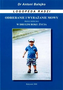 Odbieranie i wyrazanie mowy przez dziecko w 2 roku - Księgarnia Niemcy (DE)