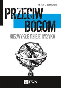 Przeciw bogom Niezwykłe dzieje ryzyka - Księgarnia Niemcy (DE)