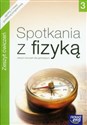 Spotkania z fizyką 3 Zeszyt ćwiczeń Gimnazjum - Grażyna Francuz-Ornat, Teresa Kulawik, Maria Nowotny-Różańska