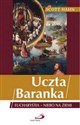 Uczta Baranka. Eucharystia - niebo na ziemi w.2022 