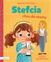 Stefcia chce do mamy - Aleksandra Struska-Musiał