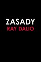 Zasady. Życie i praca - Ray Dalio