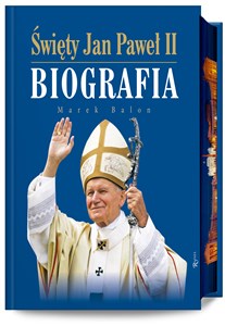 Święty Jan Paweł II Biografia 