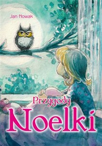 Przygody Noelki - Księgarnia UK