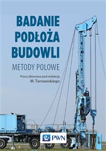 Badanie podłoża budowli Metody polowe - Księgarnia UK