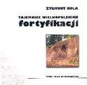 Tajemnice Wielkopolskich fortyfikacji