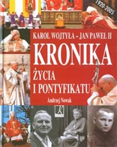 Karol Wojtyła Kronika życia i pontyfikatu - Księgarnia Niemcy (DE)