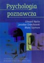 Psychologia poznawcza z płytą CD - Edward Nęcka, Jarosław Orzechowski, Błażej Szymura