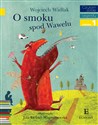 O smoku spod Wawelu - Wojciech Widłak