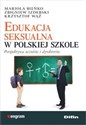 Edukacja seksualna w polskiej szkole Perspektywa uczniów i dyrektorów