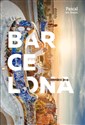 Barcelona Pascal My Travel - Monika Bień-Königsman, Katarzyna Myślicka