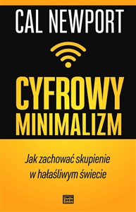 Cyfrowy minimalizm Jak zachować skupienie w hałaśliwym świecie - Księgarnia Niemcy (DE)