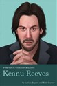 For Your Consideration: Keanu Reeves  - Kitty Curran, Larissa Zageris