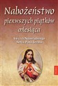 Nabożeństwo pierwszych piątków miesiąca ku czci... - Oprac. Iwona Wesołowska