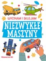 Wycinam i sklejam Niezwykłe maszyny