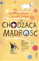 Chodząca mądrość Trzy pokolenia, dwa psy i poszukiwanie szczęśliwego życia