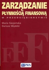 Zarządzanie płynnością finansową w przedsiębiorstwie