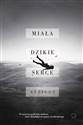 Miała dzikie serce - Atticus