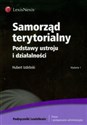 Samorząd terytorialny Podstawy ustroju i działalności