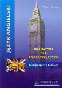 Język angielski gramatyka dla początkujących Gimnazjum, liceum - Księgarnia UK