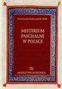 Misterium Paschalne w Polsce - Franciszek Małaczyński