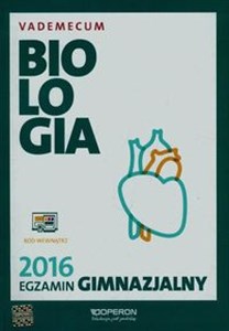 Egzamin gimnazjalny 2016 Biologia Vademecum Gimnazjum