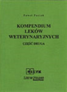 Kompendium Leków Weterynaryjnych Część druga - Księgarnia Niemcy (DE)