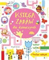 Księga zabaw dla dziewczynek - Lucy Bowman, James MacLaine