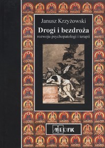 Drogi bezdroża rozwoju psychopatologii i terapii - Księgarnia Niemcy (DE)