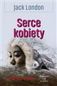 Serce kobiety - Jack London