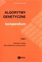 Algorytmy genetyczne Kompendium Tom 2 Operator mutacji dla problemów numerycznych - Tomasz Dominik Gwiazda