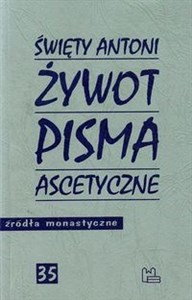 Żywot Pisma ascetyczne Święty Antoni - Księgarnia Niemcy (DE)