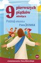 9 pierwszych piątków miesiąca Poznaj obietnice Pana Jezusa - Piotr Śliżewski, Magdalena Kędzierska-Zaporowska
