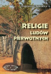 Religie ludów pierwotnych - Księgarnia UK