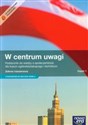 W centrum uwagi Część 1 Wiedza o społeczeństwie Podręcznik Zakres rozszerzony Szkoła ponadgimnazjalna. Z dostępem do Matura-ROM-U