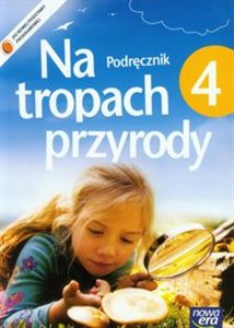 Na tropach przyrody 4 Podręcznik Szkoła podstawowa