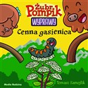 Żubr Pompik. Wyprawy. Tom 17. Cenna gąsienica - Tomasz Samojlik