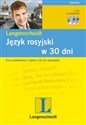 Język rosyjski w 30 dni + 2CD Kurs podstawowy z płytami CD dla samouków