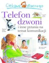 Ciekawe dlaczego Telefon dzwoni i inne pytania na temat komunikacji