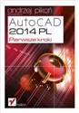 AutoCAD 2014 PL Pierwsze kroki