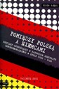 Pomiędzy Polską a Niemcami Konflikt Górnośląski w raportach konsulatu czechosłowackiego w Opolu 1920-1922 - Piotr Pałys