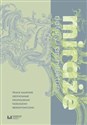 Miraże natury i architektury Prace naukowe dedykowane Profesorowi Tadeuszowi Bernatowiczowi - 