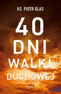 40 dni walki duchowej - Księgarnia UK