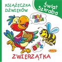 Świat Szkraba Książeczka dźwięków Zwierzątka